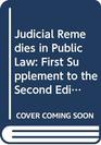 Judicial Remedies in Public Law First Supplement to the Second Edition