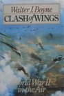 Clash of Wings Air Power in World War II