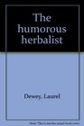 The humorous herbalist