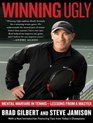 Winning Ugly Mental Warfare in TennisLessons from a Master