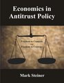 Economics in Antitrust Policy Freedom to Compete vs Freedom to Contract
