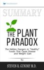 Summary The Plant Paradox The Hidden Dangers in Healthy Foods That Cause Disease and Weight Gain