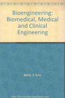 Bioengineering Biomedical Medical and Clinical Engineering