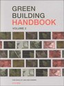 Green Building Handbook  A Companion Guide to Building Products and Their Impact on the Environment