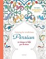 Persian 50 designs to help you destress