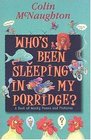 Who's Been Sleeping in My Porridge?: A Book of Wacky Poems and Pictures