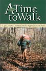 A Time to Walk  Life Lessons Learned on the Appalachian Trail