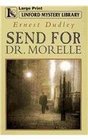 Send for Dr Morelle