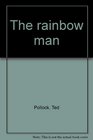 The rainbow man