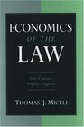 Economics of the Law Torts Contracts Property Litigation