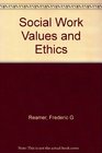 Social Work Values and Ethics