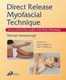 Direct Release Myofascial Technique: An Illustrated Guide for Practitioners