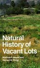 Natural History of Vacant Lots