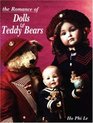 Romance of Dolls  Teddy Bears