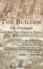 The Builder The Croslands and How They Shaped a Region