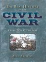 The Real History of the Civil War A New Look at the Past