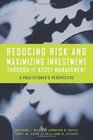 Reducing Risk and Maximizing Investment Through IT Asset Management A Practitioner's Perspective