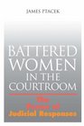 Battered Women in the Courtroom The Power of Judicial Responses