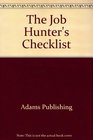 The Job Hunter's Checklist All the Essential Steps of a Successful Job Search