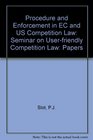 Procedure and Enforcement in Ec and Us Competition Law