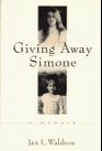 Giving Away Simone