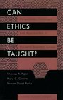 Can Ethics Be Taught Perspectives Challenges and Approaches at the Harvard Business School