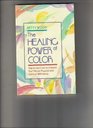 Healing Power of Color How to Use Color to Improve Your Mental Physical and Spiritual WellBeing