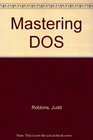 Mastering DOS