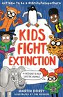 Kids Fight Extinction Act Now to Be a 2minutesuperhero