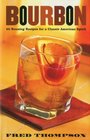 Bourbon 50 Rousing Recipes for a Classic American Spirit