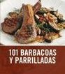 101 barbacoas y parrilladas / 101 Barbecues and Grills