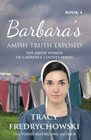 Barbara's Amish Truth Exposed An Amish Fiction Christian Novel