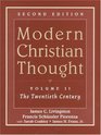 Modern Christian Thought Volume II The Twentieth Century