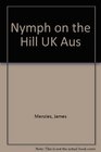 Nymph on the Hill UK Aus