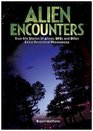 Alien Encounters TrueLife Stories of Aliens UFOs  Other ExtraTerrestrial Phenomena  2008 publication
