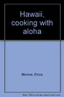 Hawaii cooking with aloha