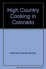 High Country Cooking in Colorado