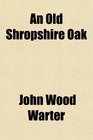 An Old Shropshire Oak