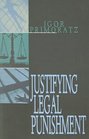 Justifying Legal Punishment