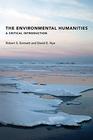 The Environmental Humanities  A Critical Introduction