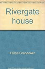 Rivergate house