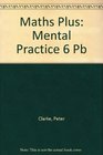 Maths Plus Mental Practice 6 Pack