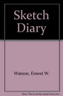 Ernest W Watson's Sketch Diary With Instructive Text on Brush and Pencil Techniques