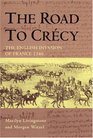 The Road to Crecy  The English Invasion of France 1346