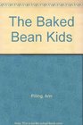 The Baked Bean Kids