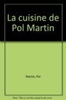 La cuisine de Pol Martin