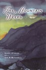 The Mountain Weeps