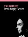 Face Lifting by Exercise