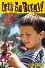 Let's Go Buggy: The Ultimate Family Guide to Insect Zoos and Butterfly Houses