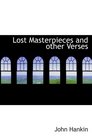 Lost Masterpieces and other Verses